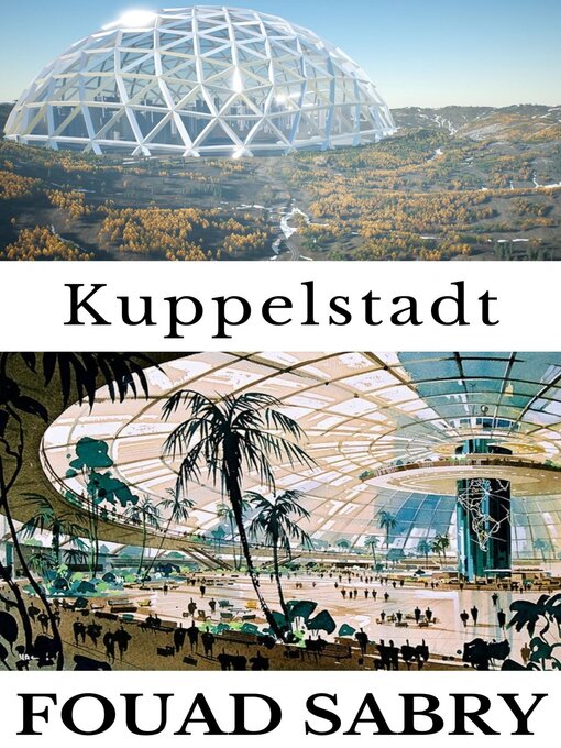 Title details for Kuppelstadt by Fouad Sabry - Available